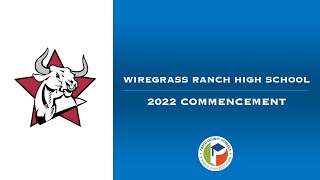 2022 Wiregrass Ranch High School Commencement [upl. by Esinyt]