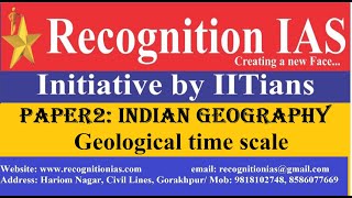 Geographical Optional Lecture SeriesL63Indian GeographyStructure of India Geological Time Scale [upl. by Aztinad]