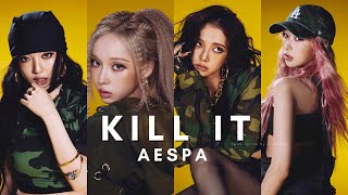 aespa  Kill It  Lyrics [upl. by Aarika]