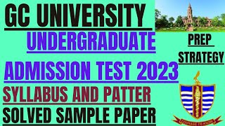 GC UNIVERSITY ENTRY TEST SYLLABUS  PATTERN SOLVED SAMPLE PAPER APPLY PROCEDURE PREP STRATEGY [upl. by Reade]