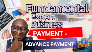 Fundamentals of Export Business  Payment Method  Advance Payment [upl. by Nnylyam]