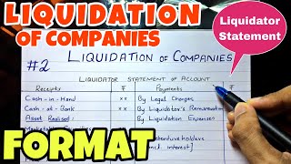 2 Liquidation  Liquidator Statement of Account  Format By Saheb Academy  BCOM  BBA  CA INTER [upl. by Quiteris]