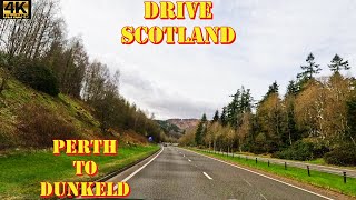 Perth to Dunkeld  A9  Perth amp Kinross  4K Drive Scotland [upl. by Deppy]