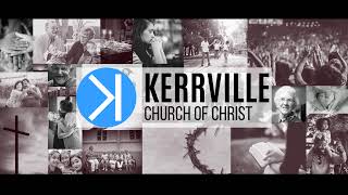 Kerrville Church of Christ Live Stream [upl. by Idnahk198]