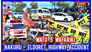 NAKURU ELDORET ACCIDENT  5 PEOPLE PERISH  EVEREADY ROUNDABOUT  NAKURU ACCIDENT TODAY  NEWS [upl. by Maurilla]