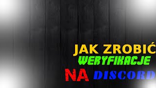 JAK ZROBIĆ WERYFIKACJE 🧀JAK ZROBIĆ ŁADNY SERVER DISCORD 15 [upl. by Atikcir]