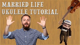 MARRIED LIFE UKULELE TUTORIAL quotUpquot Soundtrack Part 1 [upl. by Lemuela343]