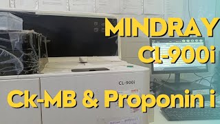 CKMB And TroponinI  Mindray CL900i  CKMB Test  Proponin i Test [upl. by Cired]