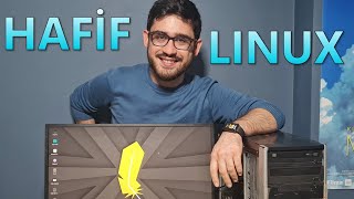 Hafif Linux Dağıtımı 16 Yıllık Bilgisayarımı Ayağa Kaldıracak mı Kadir Çelik Moment [upl. by Ecyor]