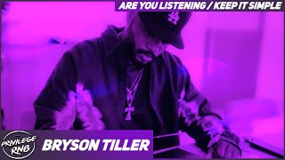 Bryson Tiller  Are You Listening  Keep It Simple Lyrics [upl. by Ssecnirp]