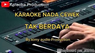 TAK BERDAYA KARAOKE DANGDUT ORGEN TUNGGGAL ORIGINAL KEYBOARD PSRSX900 [upl. by Dawaj]