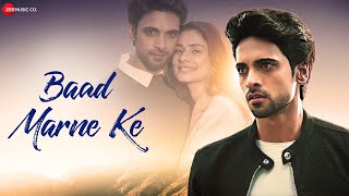 Baad Marne Ke  Official Music Video  Aneri Vajani amp Aakash Ahuja  Mamta Sharma  BadAsh [upl. by Auhsot83]