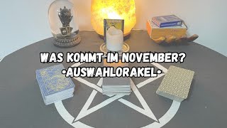 Was kommt im November • TarotAuswahlorakel • tarot kartenlegen [upl. by Annawad]