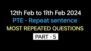 PTE  Speaking Repeat Sentence Part5 Feb Exam Prediction  Repeat sentence practice pte [upl. by Valiant670]