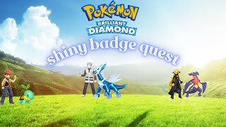 Pokémon Brilliant Diamond Shiny Badge Quest [upl. by Jameson]