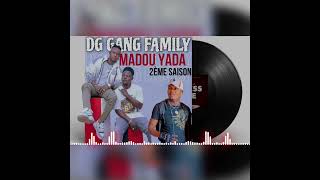 DG GANG FAMILY  MADOU YADA [upl. by Eudo]