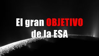 El próximo GRAN OBJETIVO de la Agencia Espacial Europea  astronomia ciencia [upl. by Aidan]