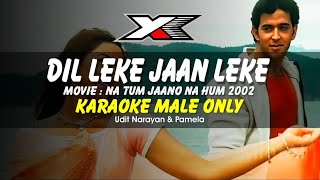 Dil Leke Karaoke  Male Only [upl. by Irpak]