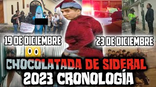 CHOCOLATADA de SIDERAL 2023 CRONOLOGÍA 19 y 23 de DICIEMBRE [upl. by Akinot806]