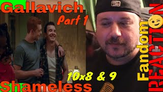 Gallavich Fans React Part 1 10 x 08 amp 09 Reaction  LanceBReacting gallavichpost [upl. by Abernon228]