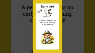 Idiom Early bird  meaning and spelling [upl. by Silva]