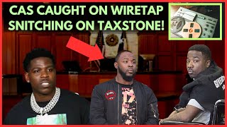 Casanova 2x Caught on Wiretap Confirming Taxstone as The Trgger Man quotTax Sht Up The Clubquot 😳🤦🏽‍♂️ [upl. by Glenden643]