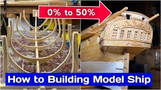 How to Build Model Ship From Beginning to 50 [upl. by Rufford]