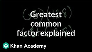 Greatest common factor explained  Factors and multiples  PreAlgebra  Khan Academy [upl. by Assenat]