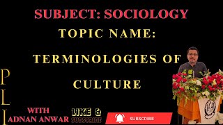 Terminologies of Culture sociology llb1 pakistan india sociologylecture bs adp pu bzu [upl. by Bush]