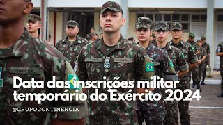 Data das inscrições militar temporário do Exército 2024 [upl. by Mommy]