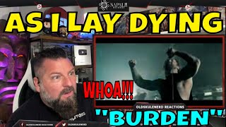 AS I LAY DYING  Burden  OLDSKULENERD REACTION  Napalm Records [upl. by Ines493]