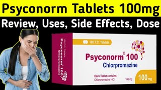 Chlorpromazine 100 mg tablet uses  Psyconorm Tablets Review  Uses Side Effects Dose warning [upl. by Bust]