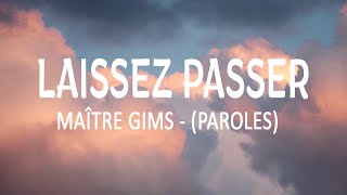 LAISSEZ PASSER  MAÎTRE GIMS PAROLES LYRICS [upl. by Vilma]