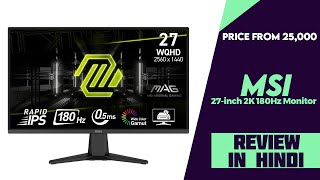 MSI MAG 275QF 27inch 2K 180Hz Rapid IPS Monitor Launched  Explained All Spec Features And More [upl. by Esiahc]