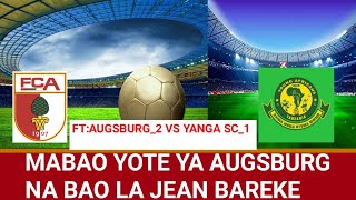 FULL TIMEFC AUGSBURG2 VS YANGA SC1fifafriendsyangascaugsbergsimbascegyptsportstanzania [upl. by Ayian94]