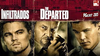 Os Infiltrados The Departed 2006  FGcast 285 [upl. by Peyter]