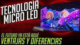 ¿QUÉ ES LA TECNOLOGÍA MICRO LED VENTAJAS Y CARACTERÍSTICAS ¿ADIOS A LA TECNOLOGÍA OLED Y MINI LED [upl. by Ecille536]