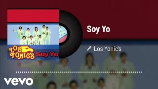 Los Yonics  Soy Yo Audio [upl. by Ronoel236]