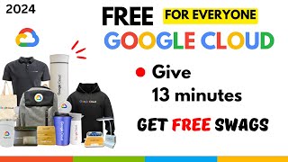 Get Free Google Cloud Swags  Invest minutes to Get Swags in 2024 [upl. by Guria414]