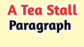 PSC JSC SSC HSC A Tea Stall  Easy Paragraph Writing [upl. by Loralie]