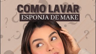 COMO LAVAR ESPONJAS DE MAQUIAGEM [upl. by Cole]