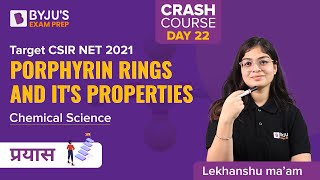 Porphyrin Rings and Its Properties  Target CSIR NET 2021  Free Crash Course  Chemical Science [upl. by Ytsud]