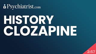 Clozapine History of use [upl. by Nahaj]