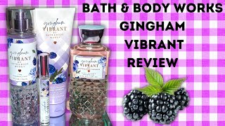 Review Gingham Vibrant Body Care ▌Bath amp Body Works bathandbodyworks [upl. by Annabella]