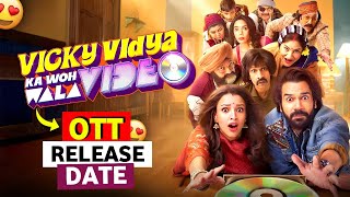 VICKY VIDYA KA WOH WALA VIDEO 😅 OTT RELEASE DATE  VICKY VIDYA KA WOH WALA VIDEO OTT UPDATE [upl. by Sitruk586]