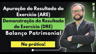 💡 Fatos contábeis Demonstração do Resultado do Exercício Balanço Patrimonial e ARE – Na prática [upl. by Simmons]