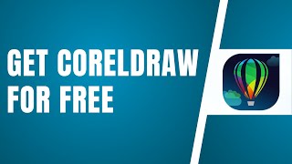 How To Get CorelDRAW For FREE No Credit Card Needed No Crack In 2024 EASY WAY [upl. by Asilat]