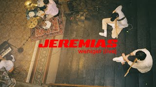 JEREMIAS  weniger live session [upl. by Ertha]