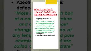 WHAT IS AZEOTROPIC MIXTURE EXPLAIN WITH THE HELP OF EXAMPLES chemistry reactions shorts [upl. by Ysset994]