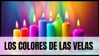 USO MÁGICO Y PODER DE LAS VELAS DE COLORES [upl. by Arie]